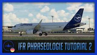 Tutorial  Das IFR Phraseologie Tutorial 2  IVAO  VATSim  DE [upl. by Anikram]