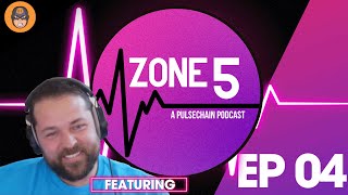 Zone 5 A Pulsechain Podcast Episode 4 [upl. by Andi782]