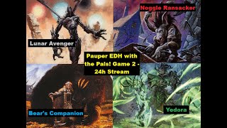 Pauper EDH with the Pals  Lunar Avenger vs Noggle Ransacker vs Bears Companion vs Yedora GAME 2 [upl. by Minda]