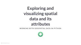 Python Tutorial Exploring and visualizing spatial data [upl. by Stila]