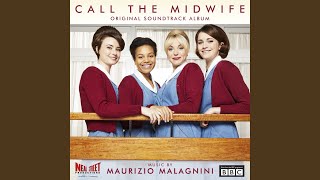 Call the Midwife Theme Tune [upl. by Nus]