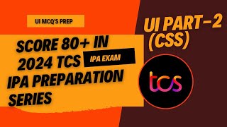 TCS IPA 2024 Preparation  TCS Xplore ION Proctored Assessment  UI PART 2  CSS  SCORE 80 IN IPA [upl. by Lika597]