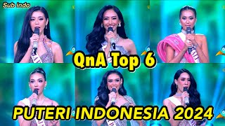 WHO’S THE BEST‼️ TOP 6 QnA PUTERI INDONESIA 2024 [upl. by Nielson]