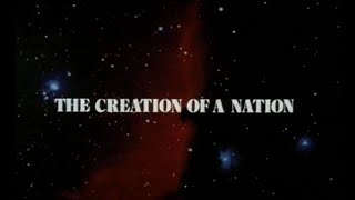 The Creation of a Nation [upl. by Moyer]