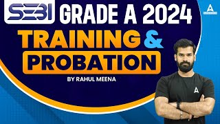 SEBI Grade A 2024 Notification  SEBI Grade A Training amp Probation  Full Details [upl. by Peirce]