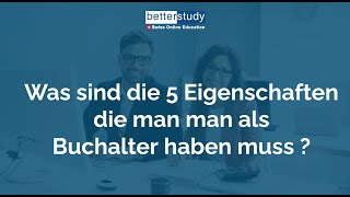 Was sind die 5 Eigenschaften die man man als Buchalter haben muss [upl. by Anisor]