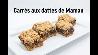 Recette de Carrés aux dattes de Maman facile et rapide [upl. by Oinolopa175]