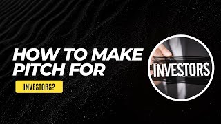 How to Make Pitch for investors  Nebula Tech [upl. by Ydna]