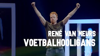 René van Meurs  Voetbalhooligans [upl. by Meridel]