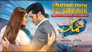 Khumar  Premiering On 24th Nov  Ft Feroze Khan Neelam Muneer [upl. by Eselahc]