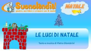 LE LUCI DI NATALE  Canzoni di Natale per bambini di Pietro Diambrini [upl. by Wadell]