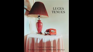 Luces Tenues [upl. by Cirone]