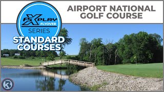 FSX PLAY Course Flyover  Airport National Golf Course  Standard Courses [upl. by Eelrahs]