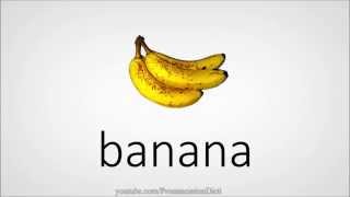 How to pronounce banana [upl. by Elnukeda]