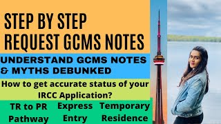 How to apply for GCMS Notes Makes sense of GCMS Notes Get accurate status of your IRCC Application [upl. by Carey]