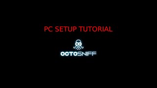 Octosniff PC setup [upl. by Aleyam]