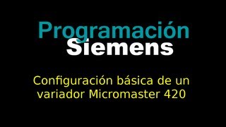 Configuración básica de un variador Micromaster 420 [upl. by Haroppizt487]