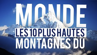 Les 10 plus hautes montagnes du monde [upl. by Ysied931]