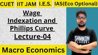 L04 Wage Indexation  Phillips Curve  Macro Economics  Ecoh  CUET  UPSC  by Sameer [upl. by Suruat]