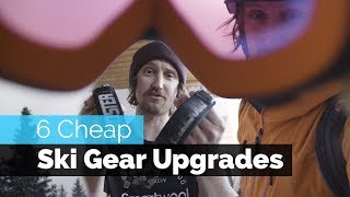 6 Cheap Ski Gear Upgrades [upl. by Reeve8]