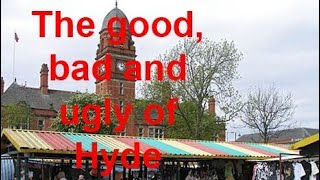 THE GOOD BAD AND UGLY OF HYDE GODLEY AND HATTERSLEY a look at the people and places in this area [upl. by Atteynot]