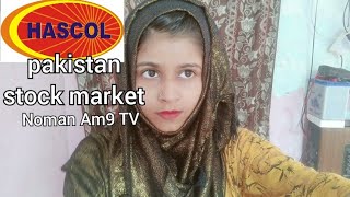 Hascol petroleum limited  pakistan stock market  Noman Am9 TV [upl. by Ydeh]