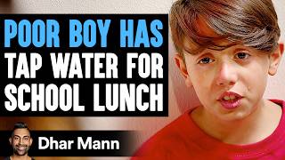 POOR Boy Has TAP WATER For SCHOOL LUNCH What Happens Next Is Shocking  Dhar Mann Studios [upl. by Nodnalb]