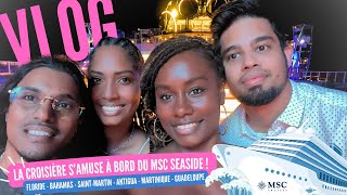 VLOG  LA CROISIÈRE SAMUSE À BORD DU MSC SEASIDE [upl. by Ailehc]