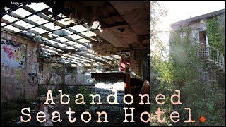 Abandoned Seaton Heights Hotel • Nature Taking Over  ABANDONED ADDICTION [upl. by Sheryle151]