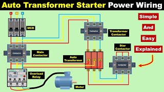 Auto Transformer Starter Power Wiring Connection Explained TheElectricalGuy [upl. by Eelyma500]