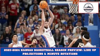 KU Basketball 20232024 Lineup Projections amp Rotations [upl. by Allebram]