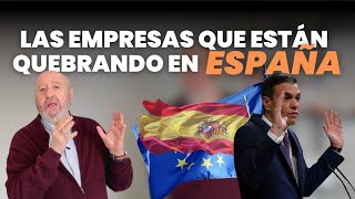 Las empresas que están quebrando en España [upl. by Concoff]