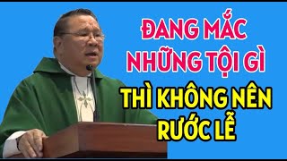 ĐANG MẮC NHỮNG TỘI GÌ THÌ KHÔNG ĐƯỢC RƯỚC LỄ  CHA NGUYỄN KHẮC HY GIẢNG MỚI NHẤT [upl. by Othilie]