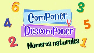 Componer y descomponer números naturales  Estrategias Matemáticas para niños [upl. by Kilroy]