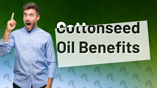 What is the benefit of cottonseed oil in soap making [upl. by Atikehs]