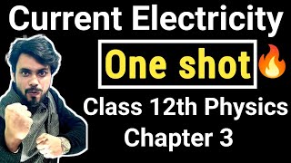 Chapter 3 Class 12 Physics OneShot  Current Electricity Full Chapter in One Shot  CBSE JEE NEET [upl. by Pich519]