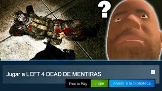 ENCONTRE EL LEFT 4 DEAD DE MENTIRAS EN STEAM [upl. by Comptom209]