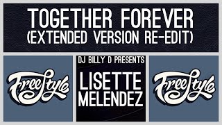 Lisette Melendez  Together Forever Extended Version ReEdit [upl. by Cordy979]