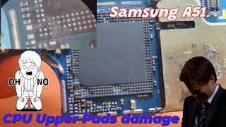 SAMSUNG A51 CPU UPPER PADS RECOVERY  RAM BEBALLING  BLUESTAR MOBILES [upl. by Fleece]