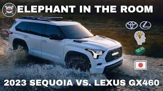 ELEPHANT IN THE ROOM  2023 Toyota Sequoia vs 2023 Lexus GX460 letsgoplaces suv Review auto [upl. by Radford]