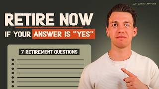 Retire Early TODAY If You Answer quotYESquot to All 7 Questions [upl. by Elisee]