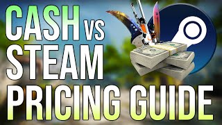 CSGO Trading 101 Learning Cash vs Steam Prices [upl. by Anairol713]