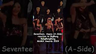 Seventeen Aepsa ASide Reaction to BigBangBangBangBang MAMA Awards 2024 mama2024 kpop shorts [upl. by Yeltihw]