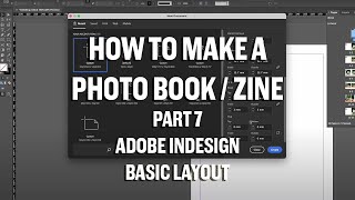 How to make a photo book  Zine Part 7 Making you document in Indesign  Basic Layout ideas [upl. by Atiuqrehs]