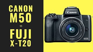 Canon M50 vs Fuji XT20  Confused about which Camera to Buy [upl. by Namrak]