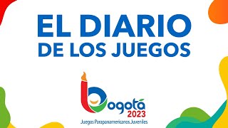 Diario de los juegos  Actualidad de los Parapanamericanos juveniles 2023 [upl. by Frasquito]