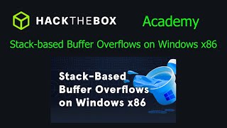 HackTheBox Academy  StackBased Buffer Overflows on Windows x86  Final Assessment [upl. by Astrix]