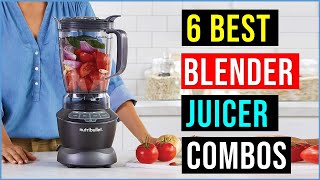 ✅Top 6  Best Blender Juicer Combo in 2024  Best Juicer Blender Combo Best Blender  Reviews [upl. by Klug]