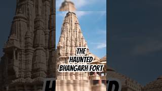 The Haunted Bhangarh Fort Indias Spookiest Spot [upl. by Martinelli]