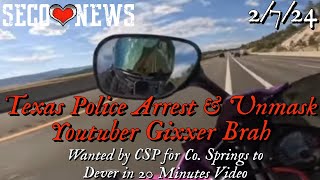 YouTuber Gixxer Brah Arrested and Unmasked in Texas on El Paso County Colorado Warrant Feb 7 2024 [upl. by Mohkos757]